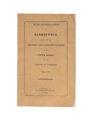 Item #75804 Rules and Regulations in Bankruptcy, Adopted by the Circuit and. Bankruptcy, Vermont