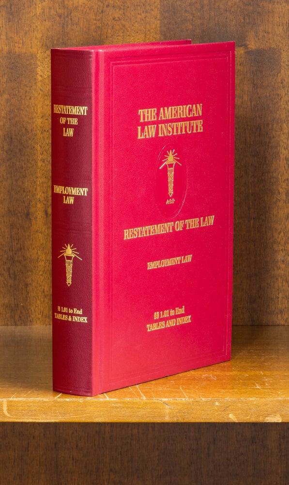 Item #75809 Restatement of the Law. Employment Law. 1 Vol. with 2023 supplement. American Law Institute.