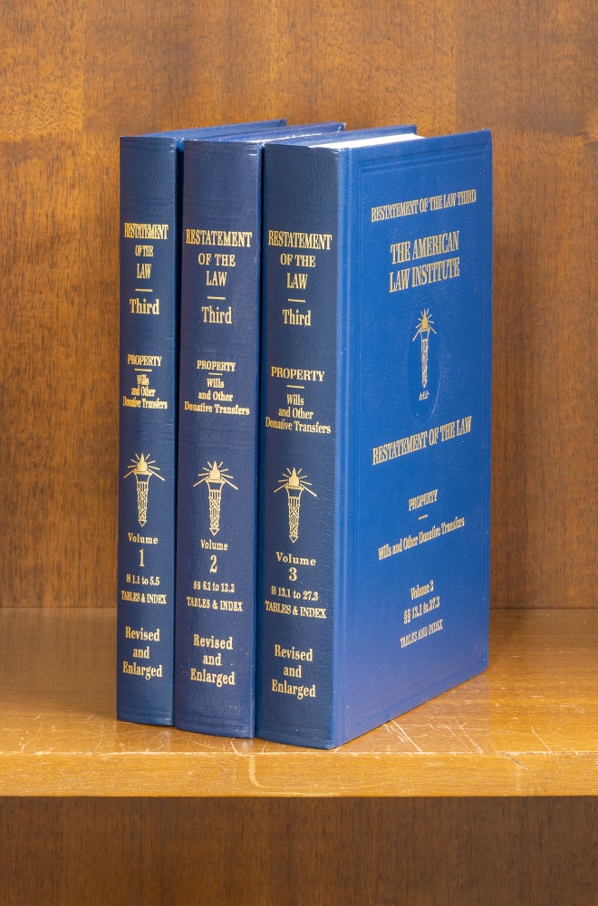 Item #75842 Restatement of the Law 3d. Property Wills... Donative Transfers 3 vols. American Law Institute.