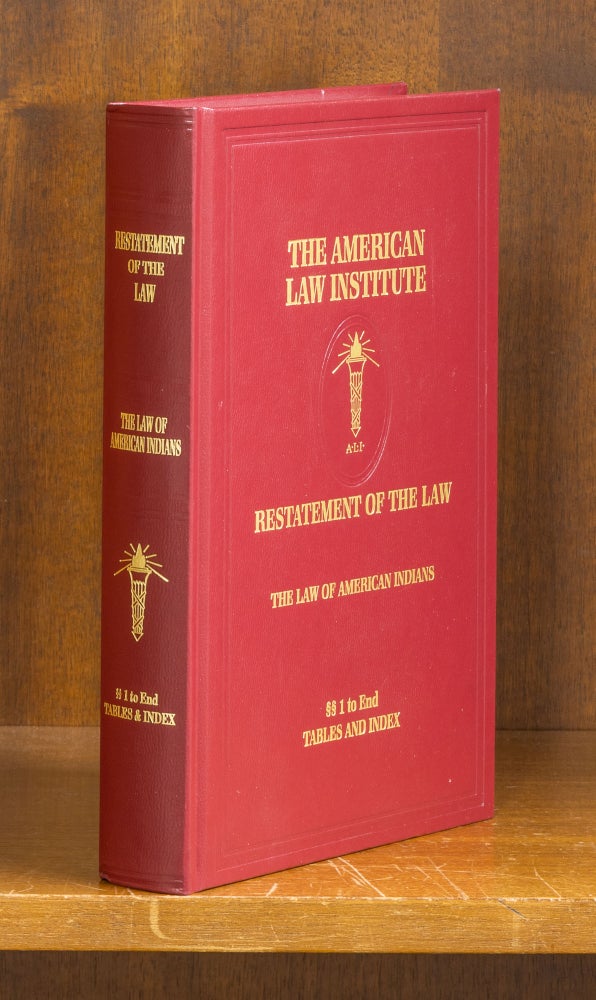 Item #75853 Restatement of the Law. The Law of American Indians. American Law Institute.