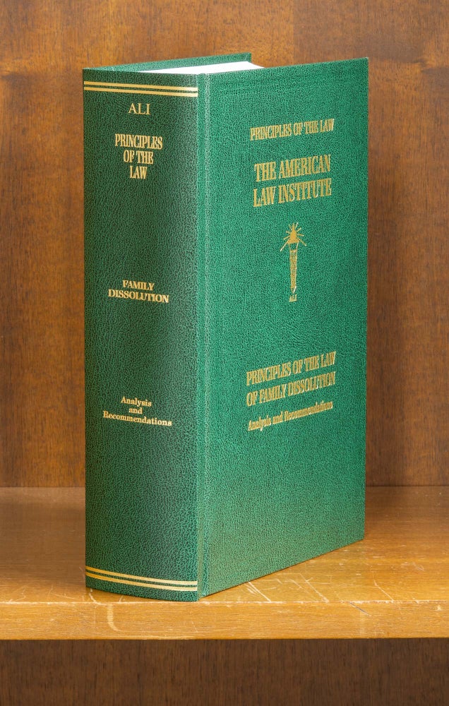 Item #75862 Principles of the Law of Family Dissolution Analysis & Recommendations. American Law Institute.