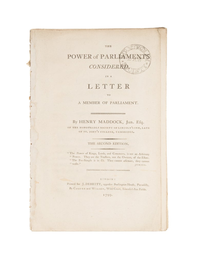 Item #75886 The Power of Parliaments Considered, In a Letter to a Member of. Henry Maddock.