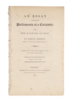 Item #75894 An Essay Concerning Parliaments at a Certainty, Or the Kalends of May. Samuel Johnson
