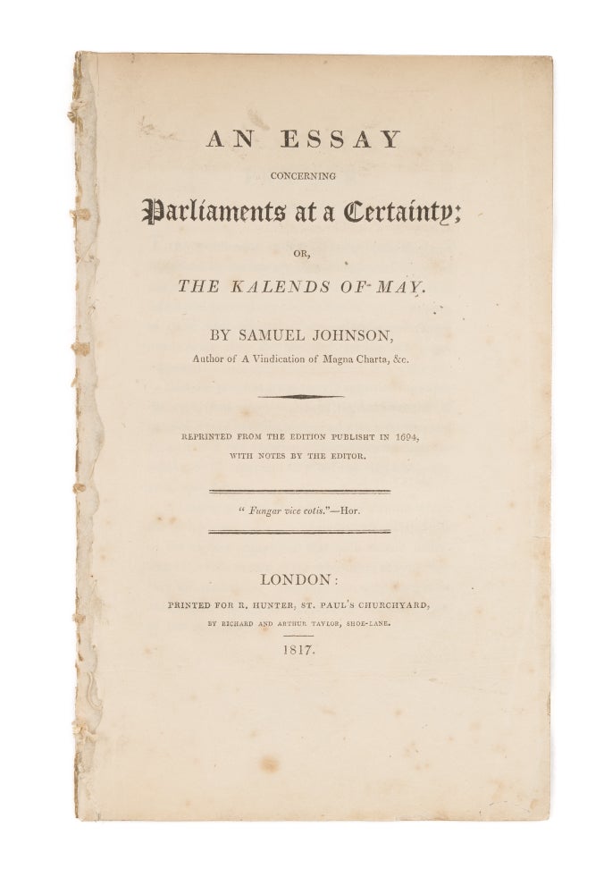Item #75894 An Essay Concerning Parliaments at a Certainty, Or the Kalends of May. Samuel Johnson.
