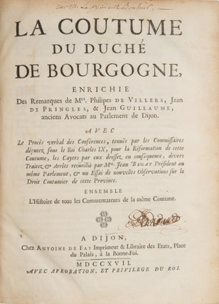 Item #75932 La Coutume du Duche de Bourgogne: Enrichie des Remarques. Jean Bouhier, Philippe de...