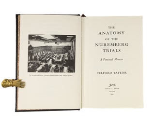 The Anatomy of the Nuremberg Trials. A Personal Memoir.