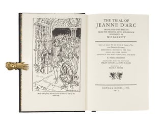 Item #75943 The Trial of Jeanne D'Arc. Translated into English from the Original. W. P. Barrett,...