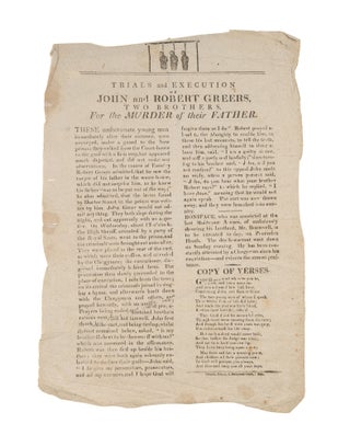 Item #75954 Trials and Execution of John and Robert Greers, Two Brothers. Broadside, Execution,...