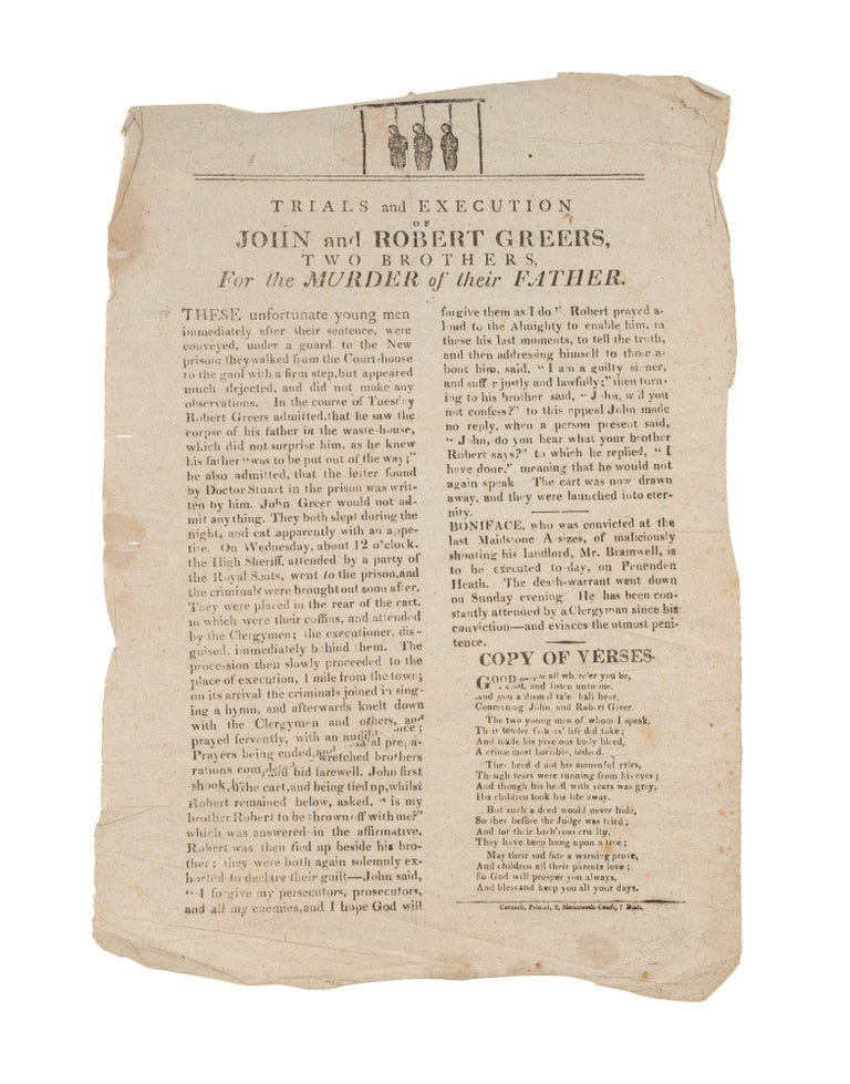 Item #75954 Trials and Execution of John and Robert Greers, Two Brothers. Broadside, Execution, John Greers, Robert Greers.