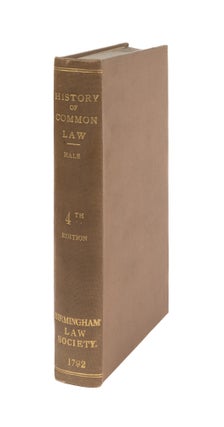 Item #75960 The History of the Common Law, With Notes, References, and Some. Matthew Hale