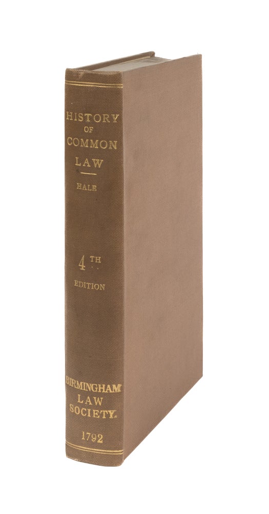 Item #75960 The History of the Common Law, With Notes, References, and Some. Matthew Hale.