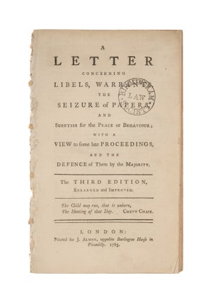 Item #75972 A Letter Concerning Libels, Warrants, The Seizure of Papers, And. Father of Candor,...