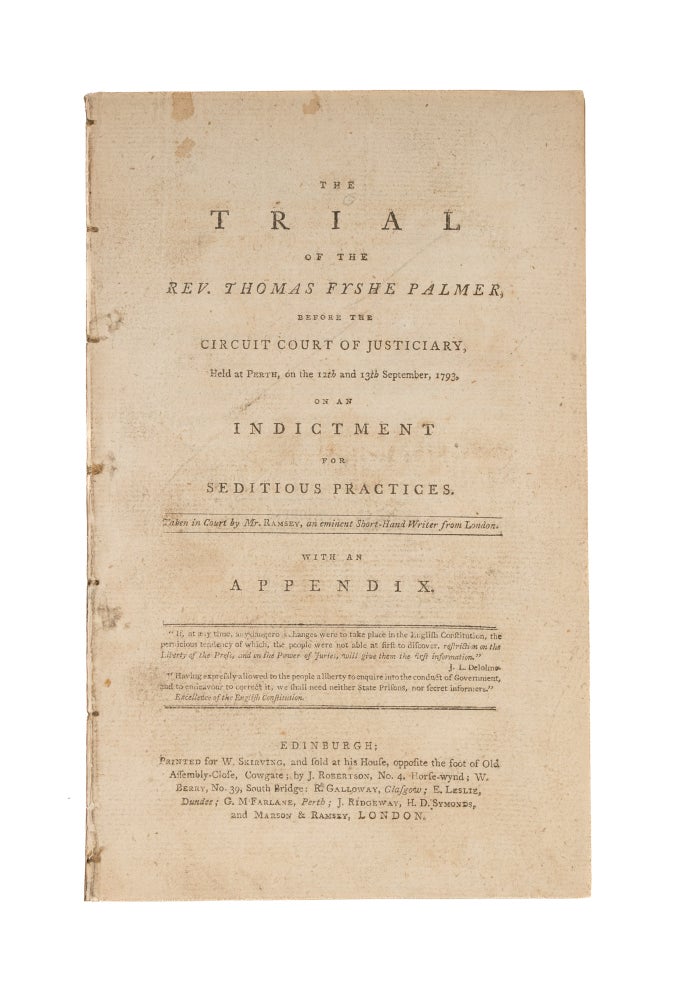 Item #75975 The Trial of the Rev Thomas Fyshe Palmer, Before the Circuit Court. Trial, Thomas Fyshe Palmer, Defendant.
