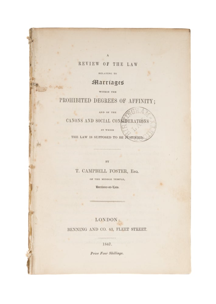 Item #75980 A Review of the Law Relating to Marriages within the Prohibited. T. Campbell Foster.