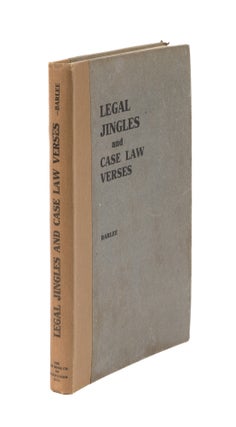 Item #75982 Legal Jingles Including a Collection of Case Law Verses (A Memoria. Frederic Rudolph...