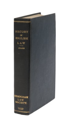 Item #75993 A History of English Law; Or an Attempt to Trace the Rise, Progress. George Crabb