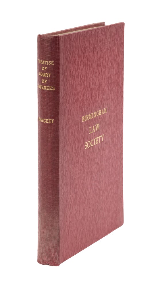 Item #75996 A Treatise on the Court of Referees in Parliament, Containing. John Henry Fawcett, Sir Ralph Littler.