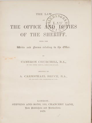 The Law of the Office and Duties of the Sheriff, With the Writs...