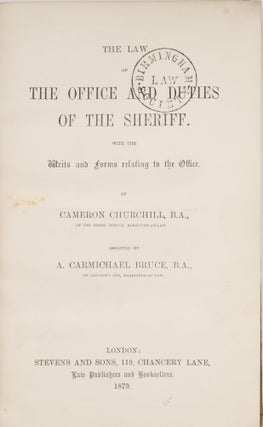 The Law of the Office and Duties of the Sheriff, With the Writs...