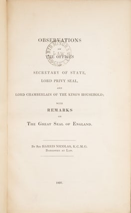 Observations on the Offices of Secretary of State, Lord Privy Seal...