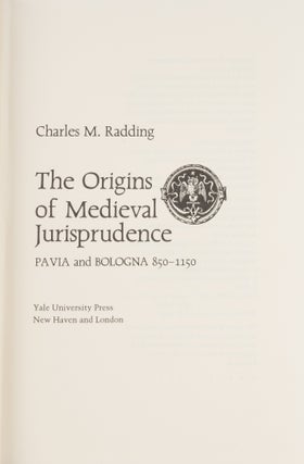 The Origins of Medieval Jurisprudence: Pavia and Bologna, 850-1150.