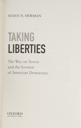 Taking Liberties: The War on Terror and the Erosion American Democracy