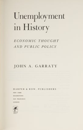 Unemployment in History: Economic Thought and Public Policy.