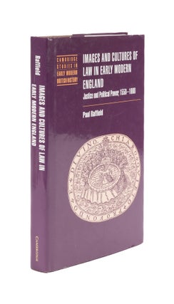 Item #76052 Images and Cultures of Law in Early Modern England: Justice. Paul Raffield