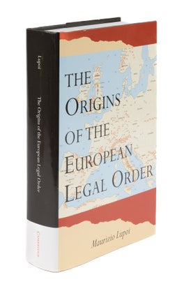 Item #76053 The Origins of the European Legal Order. Maurizio Lupoi