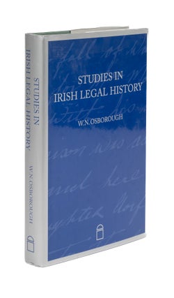 Item #76262 Studies in Irish Legal History. W. N. Osborough