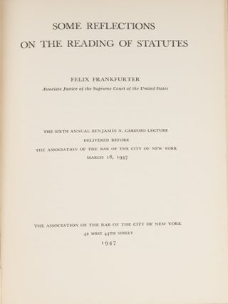Some Reflections on the Reading of Statutes, 1st Edition, Inscribed.