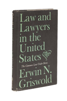 Item #76330 Law and Lawyers in the United States: The Common Law Under Stress. Erwin N. Grisworld
