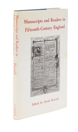 Item #76341 Manuscripts and Readers in Fifteenth-Century England. Derek Pearshall