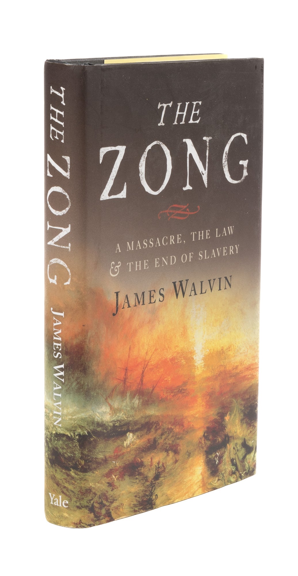 The Zong: A Massacre, The Law and the End of Slavery | James Walvin