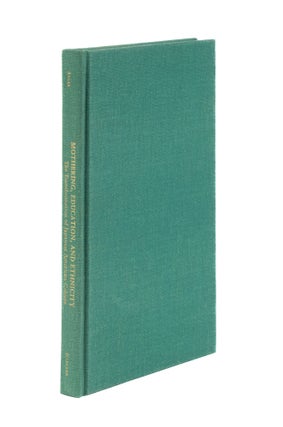 Item #76483 Mothering, Education, and Ethnicity: The Transformation of. Susan Matoba Adler