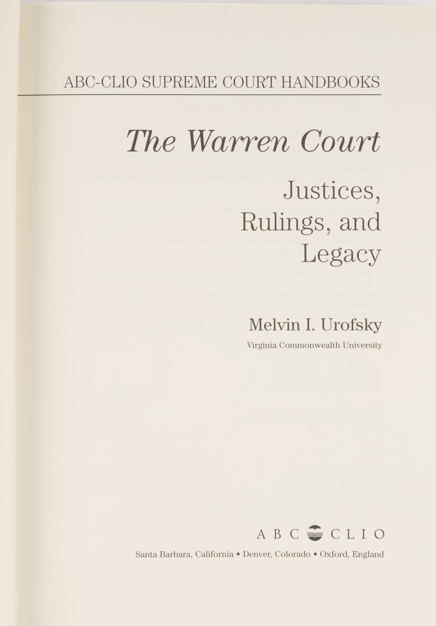 The Warren Court: Justices Rulings and Legacy Melvin I Urofsky