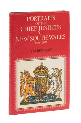 Item #76520 Portraits of the Chief Justices of New South Wales, 1824-1977. John Michael Bennett