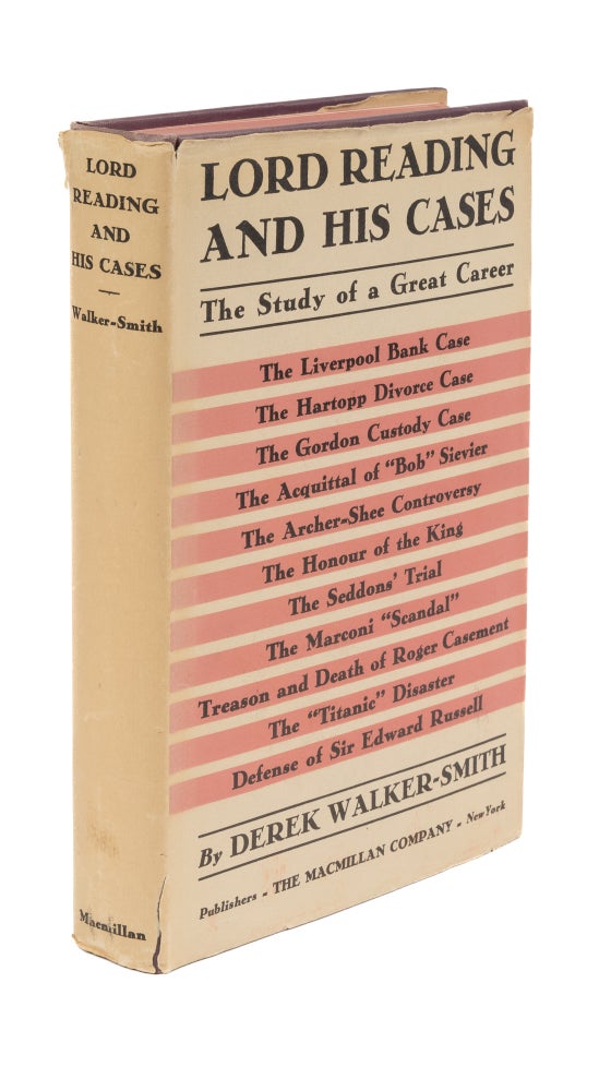 Item #76537 Lord Reading and His Cases: The Study of a Great Career. Derek Walker-Smith, Caspar Weinberger's copy.
