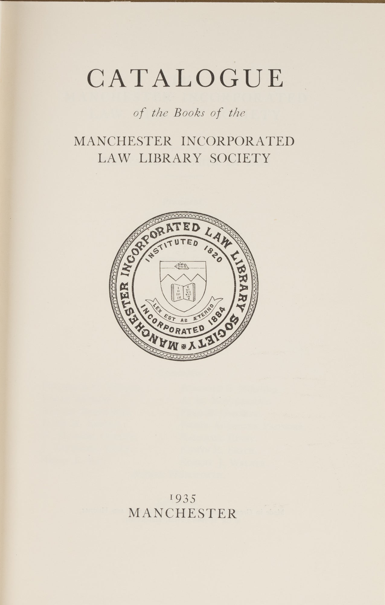 Catalogue of the Books of the Manchester Incorporated Law Library ...