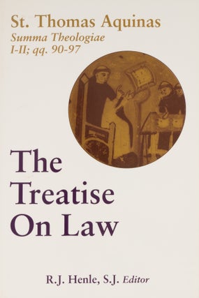 Item #76581 The Treatise on Law. R. J. Henle
