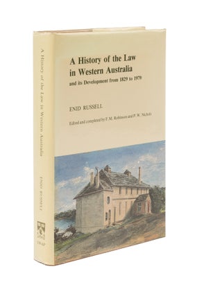 Item #76588 A History of the Law in Western Australia and Its Development From. Enid Russell