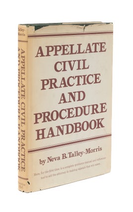 Item #76605 Appellate Civil Practice and Procedure Handbook. Neva B. Talley-Morris