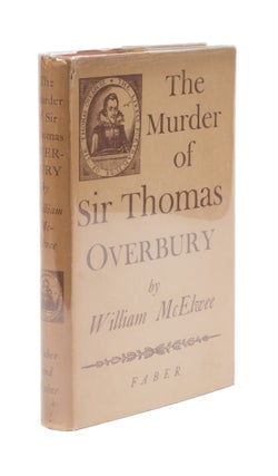 Item #76624 The Murder of Sir Thomas Overbury. William McElwee