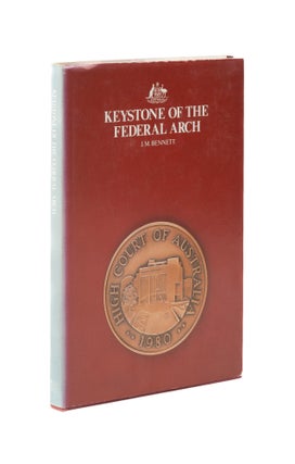 Item #76637 Keystone of the Federal Arch: A Historical Memoir of the High Court. John Michael...