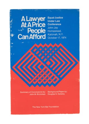 Item #76657 A Lawyer at a Price People Can Afford: Equal Justice Under Law. John M. Brickman,...