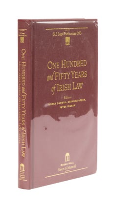 Item #76672 One Hundred and Fifty Years of Irish Law. Norma Dawson, Desmond Greer, Peter Ingram