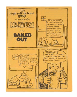Item #76677 The Legal Self-Defense Group Presents Mr Natural in Bailed Out. Legal Self-Defense Group