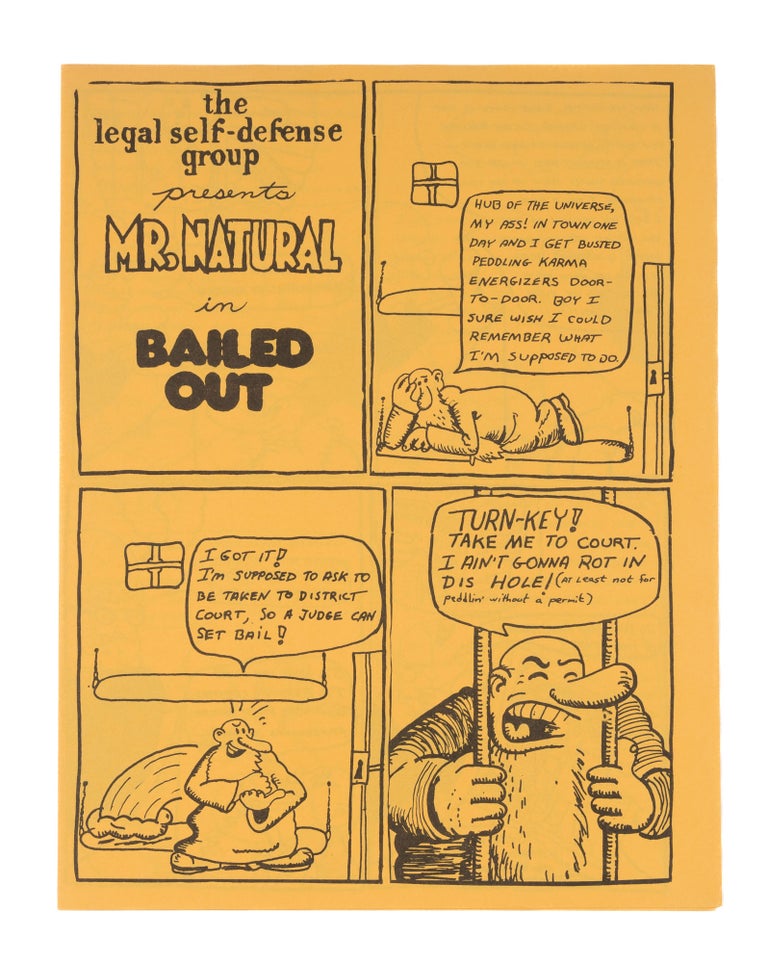 Item #76677 The Legal Self-Defense Group Presents Mr Natural in Bailed Out. Legal Self-Defense Group.