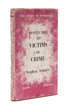 Item #76682 Restitution to Victims of Crime. Stephen Schafer