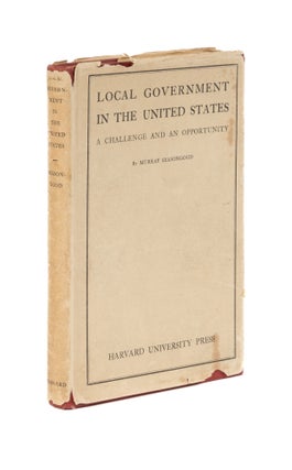 Item #76704 Local Government in the United States. Murray Seasongood